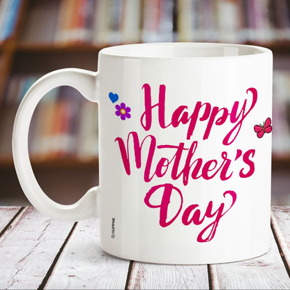 Happy Mothers Day Mummy White Mug