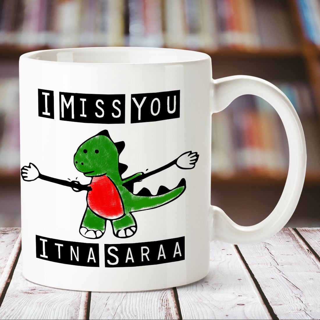 Miss You Itna Sara White Mug