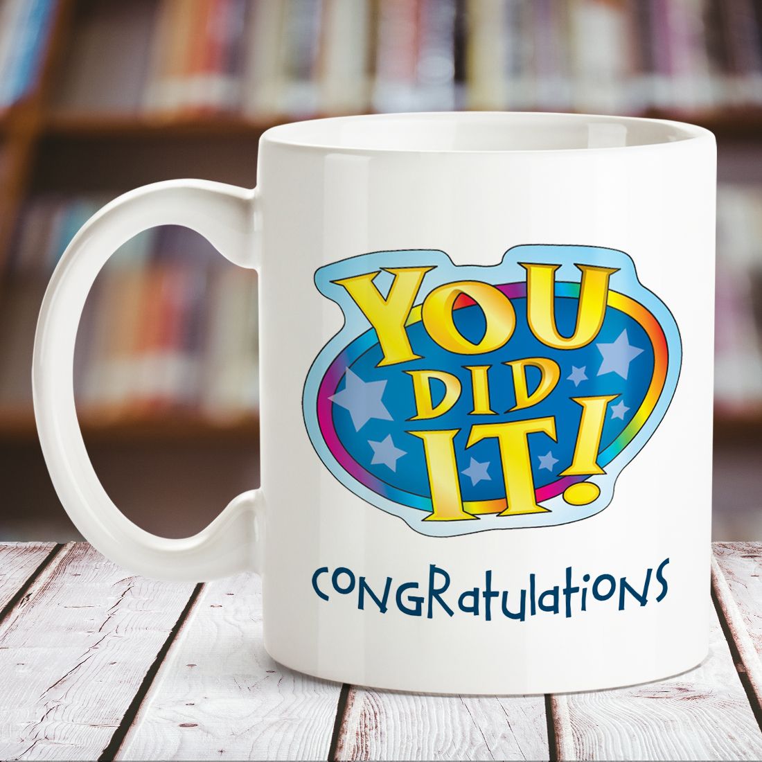 You did it - Congratulations White Mug