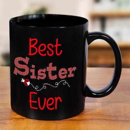 Best Sister Ever Black Coffee Mug