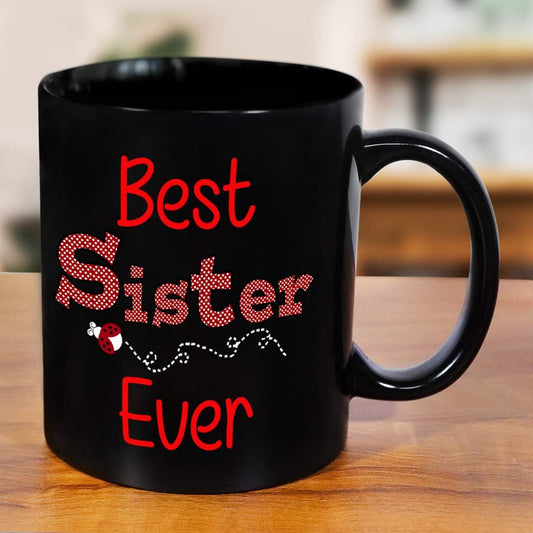 Best Sister Ever Black Coffee Mug